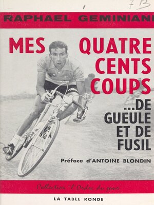 cover image of Mes quatre cent coups... de gueule et de fusil